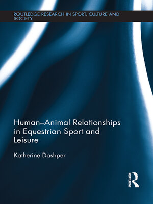 cover image of Human–Animal Relationships in Equestrian Sport and Leisure
